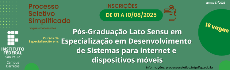 Pós-Graduação Lato Sensu em Especialização em Desenvolvimento de Sistemas para internet e dispositivos móveis