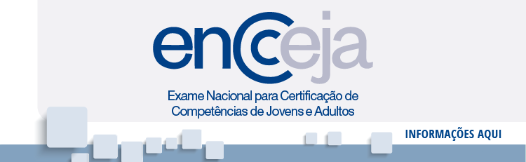 Encceja - Exame Nacional para Certificação de Competências de Jovens e Adultos