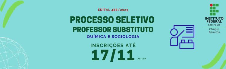 Processo Seletivo Professor Substituto - Edital 588/2023