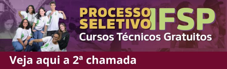 Segunda convocação para matrícula - Processo Seletivo cursos técnicos integrados