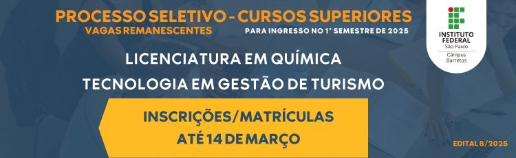 Processo Seletivo para vagas remanescentes dos cursos de Química e Turismo - Edital 8/2025