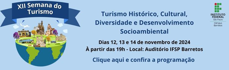 XII Semana do Turismo acontece nos dias 12, 13 e 14/11/24