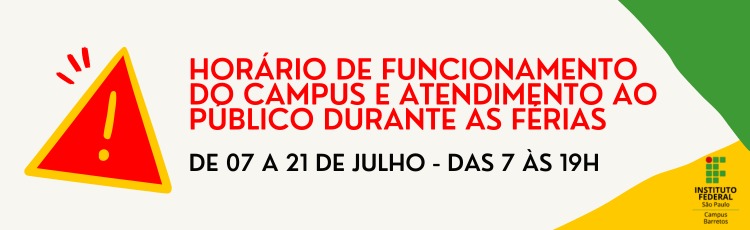 Horário de funcionamento do campus durante as férias