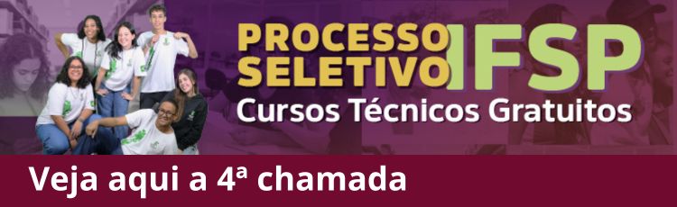 Quarta convocação para matrícula - Processo Seletivo cursos técnicos integrados