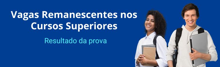 Vagas Remanescentes - Cursos Superiores