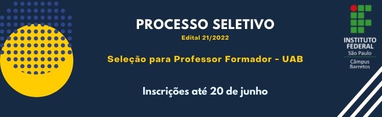 IFSP campus Barretos publica edital para seleção de Professor Formador para Curso de Especialização em Docência para a Educação Profissional e Tecnológica