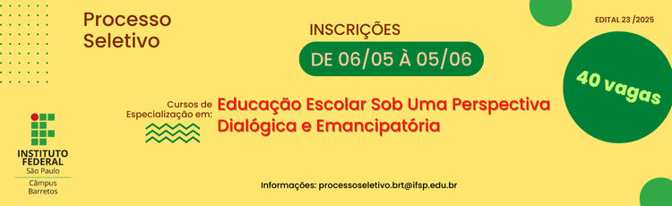 Processo Seletivo para a Pós-Graduação Lato Sensu em Educação Escolar sob uma Perspectiva Dialógica e Emancipatória