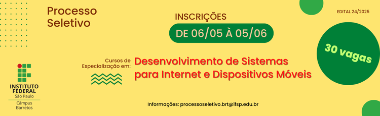 Processo Seletivo para a Pós-Graduação Lato Sensu em Especialização em Desenvolvimento de Sistemas para internet e dispositivos móveis